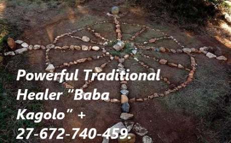 Powerful Traditional Healer “Baba Kagolo” +27-672-740-459.