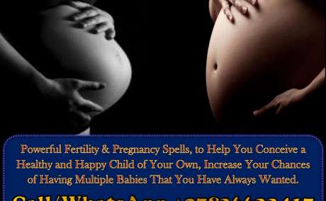 Pregnancy and Childbirth Complications: Herbal Fertility Spells for Conception, Spiritual Fertility Rituals, Pregnancy Spells That Work for Real +27836633417